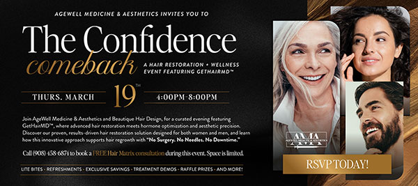 AgeWell Medicine & Aesthetics Invites You To The Confidence Comeback: A Hair Restoration + Wellness Event